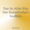 Cover von Das ist alles von der Kunstfreiheit gedeckt