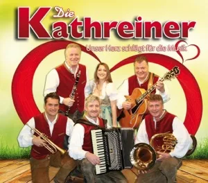 Cover von Die Kathreiner - Unser Herz schlägt für die Musik