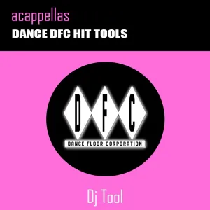 Cover von Acappellas – Dance Dfc Hit Tools