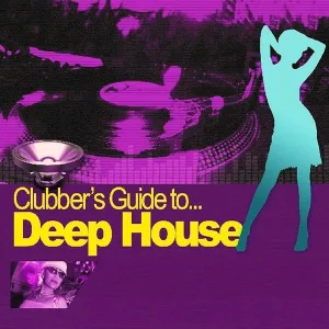 Cover von Clubber's Guide to Deep House