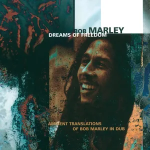 Cover von Dreams Of Freedom (Ambient Translations Of Bob Marley In Dub)