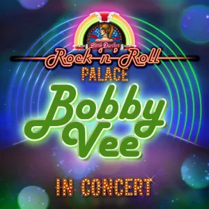 Cover von Bobby Vee - In Concert at Little Darlin's Rock 'n' Roll Palace (Live)