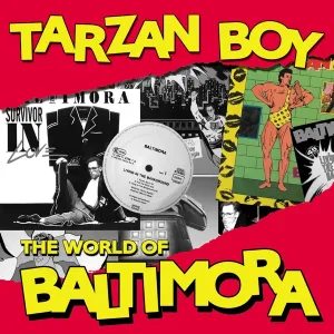 Cover von Tarzan Boy: The World Of Baltimora