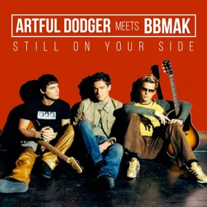 Cover von Artful Dodger Meets BBMAK - Still On Your Side