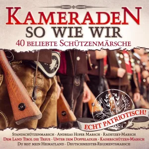 Cover von Kameraden so wie wir - 40 beliebte Schützenmärsche - Folge 1