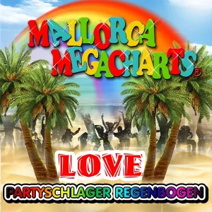 Cover von Mallorca Megacharts - Partyschlager Regenbogen Love