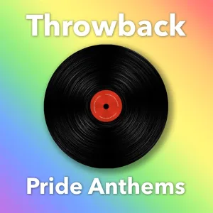 Cover von Throwback Pride Anthems
