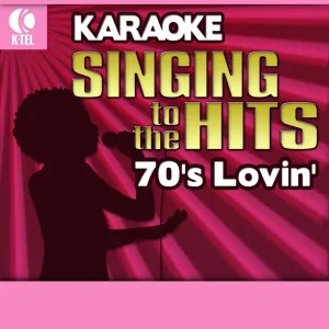 Cover von Karaoke: 70's Lovin' - Singing to the Hits