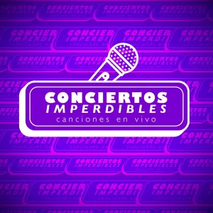 Cover von Conciertos Imperdibles Y Canciones En Vivo