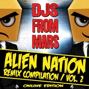 Cover von Alien Nation 2 - Djs from Mars Remix Compilation