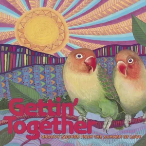 Cover von Gettin' Together: Groovy Sounds from the Summer of Love