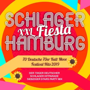 Cover von Schlager XXL Fiesta Hamburg - 70 Deutsche 70er Kult Move Festival Hits 2019 (Der 70iger Deutscher Schlager Hitparade Siebziger Stars Party Mix)