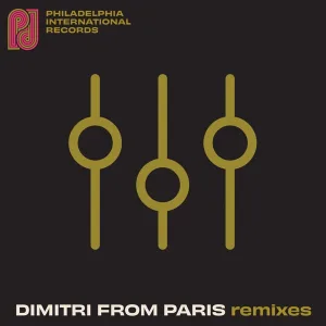 Cover von Philadelphia International Records: Dimitri From Paris Remixes