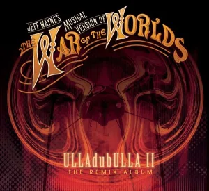 Cover von Jeff Wayne's Musical Version of The War of The Worlds: ULLAdubULLA - The Remix Album Vol II