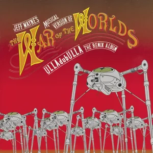Cover von Jeff Wayne's Musical Version of The War of the Worlds: ULLAdubULLA - The Remix Album