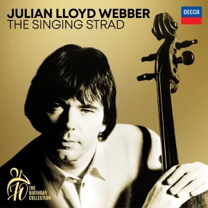 Cover von Julian Lloyd Webber - The Singing Strad (A 70th Birthday Collection)