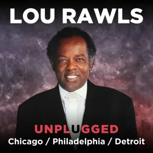 Cover von Lou Rawls (Unplugged) Philadelphia - Chicago - Detroit (Live)