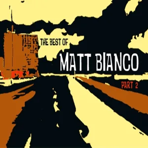Cover von The Best Of Matt Bianco