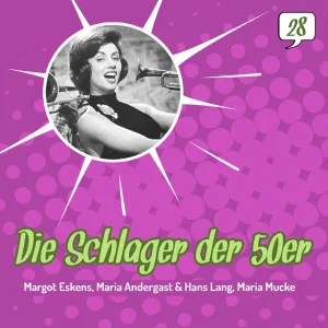 Cover von Die Schlager der 50er, Volume 28 (1951 - 1959)