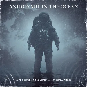 Cover von Astronaut In The Ocean (International Remixes)