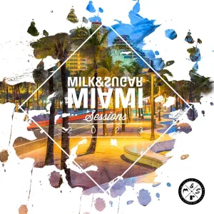 Cover von Milk & Sugar Miami Sessions 2023