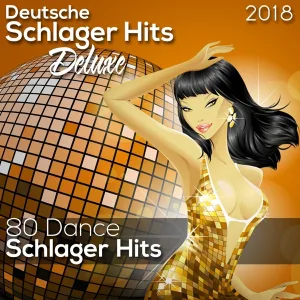 Cover von Deutsche Schlager Hits Deluxe 2018 (80 Discofox Hits)