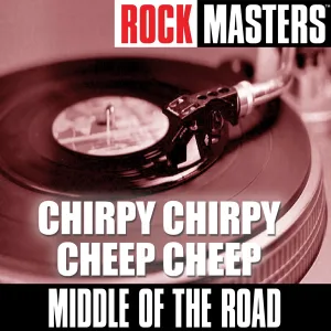 Cover von Rock Masters: Chirpy Chirpy Cheep Cheep