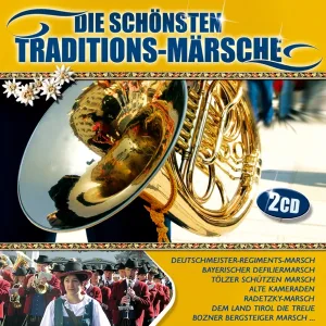 Cover von Die schönsten Traditions-Märsche