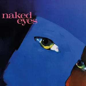 Cover von Naked Eyes (2025 Remaster)