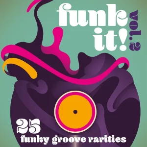 Cover von Funk It! 25 Funky Groove Rarities (Vol. 2)