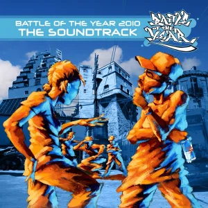 Cover von Battle Of The Year 2010 - The Soundtrack