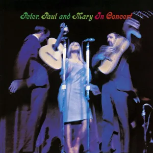 Cover von Peter, Paul and Mary: In Concert (Live)