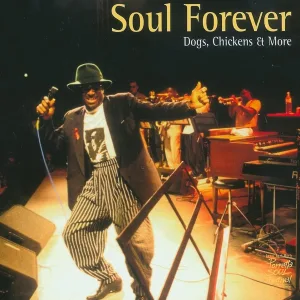 Cover von Soul Forever - Dogs, Chickens And More