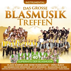 Cover von Das große Blasmusiktreffen - Instrumental - 40 Superhits der Blasmusik