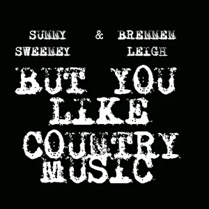 Cover von But You Like Country Music
