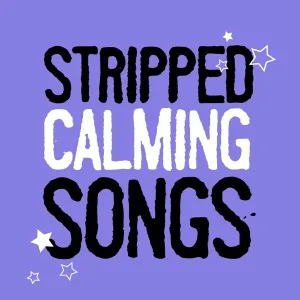 Cover von Stripped Calming Songs