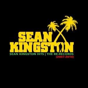 Cover von Sean Kingston Hits (2007-2010) (The Re-Records)