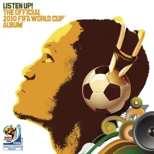 Cover von Listen Up! The Official 2010 FIFA World Cup Album