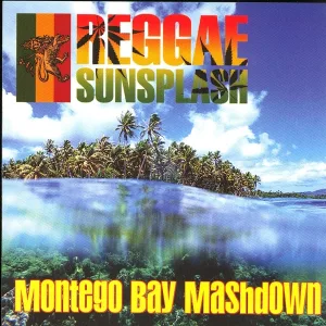 Cover von Reggae Sunsplash: Montego Bay Mashdown