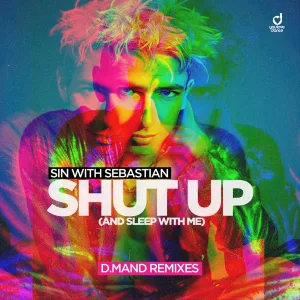 Cover von Shut Up (And Sleep with Me) (D.Mand Remixes)