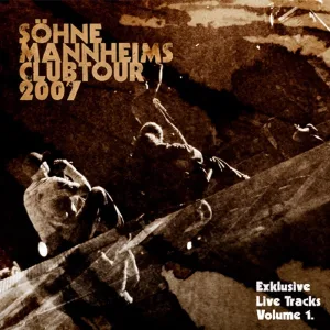 Cover von Söhne Mannheims - Club-Tour 2007 Exklusive Live-Tracks, Vol. 1