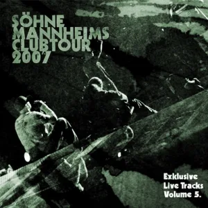 Cover von Söhne Mannheims - Club-Tour 2007 Exklusive Live-Tracks, Vol. 5