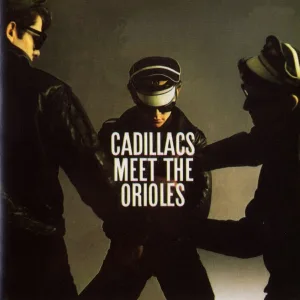 Cover von The Cadillacs Meet The Orioles