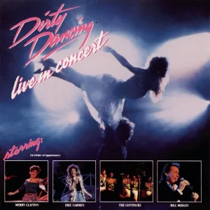 Cover von Dirty Dancing - Live In Concert