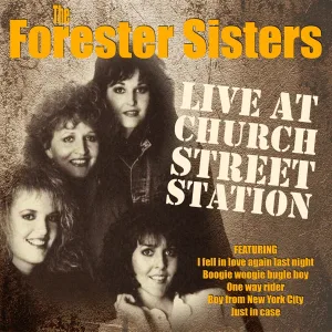 Cover von The Forester Sisters - Live at Church Street Station