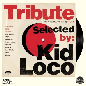 Cover von Tribute: The Finest Cover Songs by Kid Loco, Vol. 1