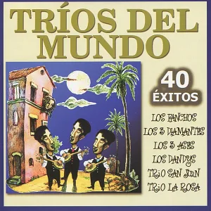 Cover von Tríos Del Mundo : 40 Éxitos