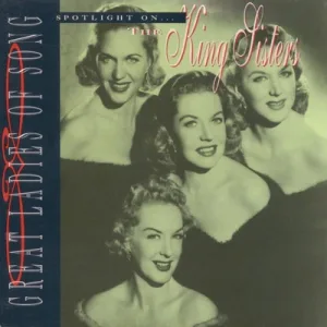 Cover von Great Ladies Of Song / Spotlight On The King Sisters