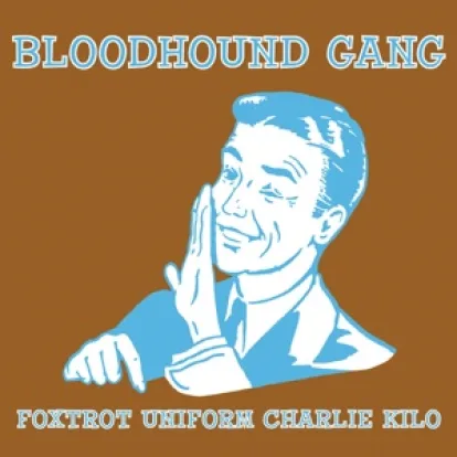 Cover: Uhn Tiss Uhn Tiss Uhn Tiss von Bloodhound Gang
