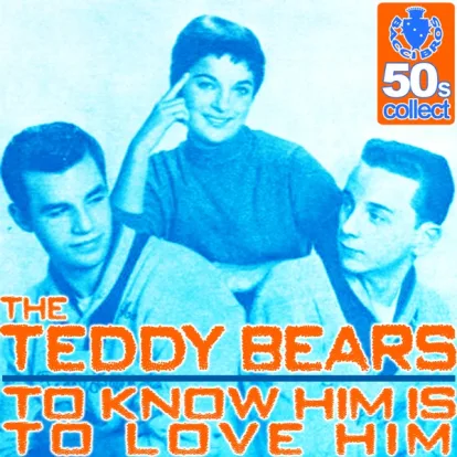 Cover: To Know Him Is to Love Him von The Teddy Bears